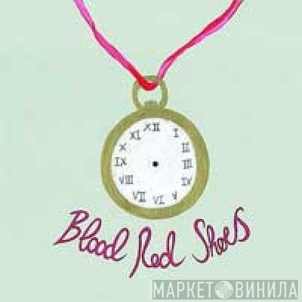 Blood Red Shoes  - Say Something, Say Anything