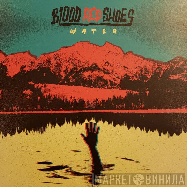 Blood Red Shoes - Water