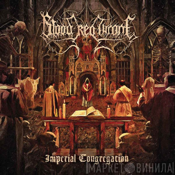 Blood Red Throne - Imperial Congregation