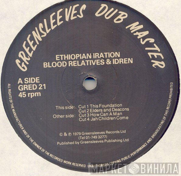 Blood Relatives &amp; Friends - Ethiopian Iration