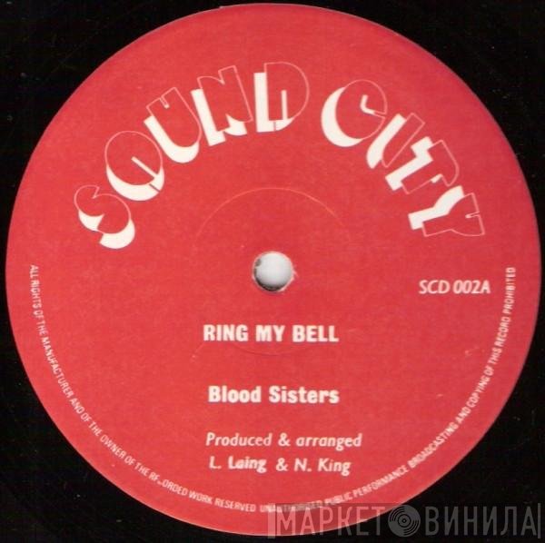 Blood Sisters - Ring My Bell