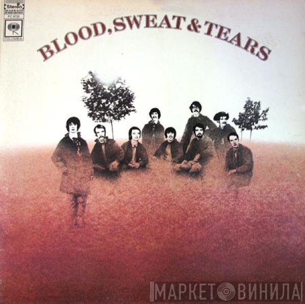Blood, Sweat And Tears - Blood, Sweat And Tears