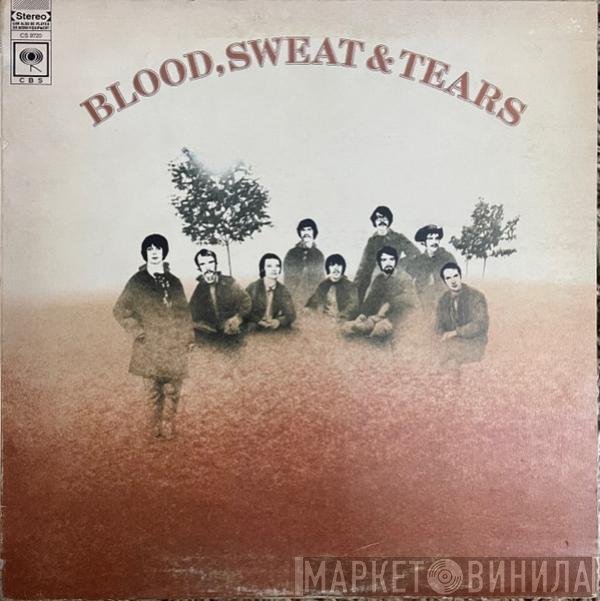 Blood, Sweat And Tears - Blood, Sweat And Tears