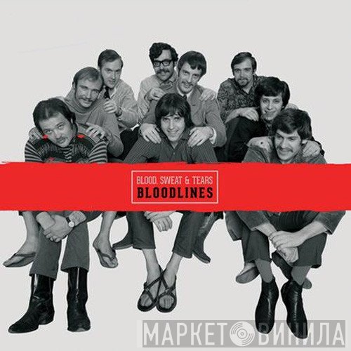 Blood, Sweat And Tears  - Bloodlines
