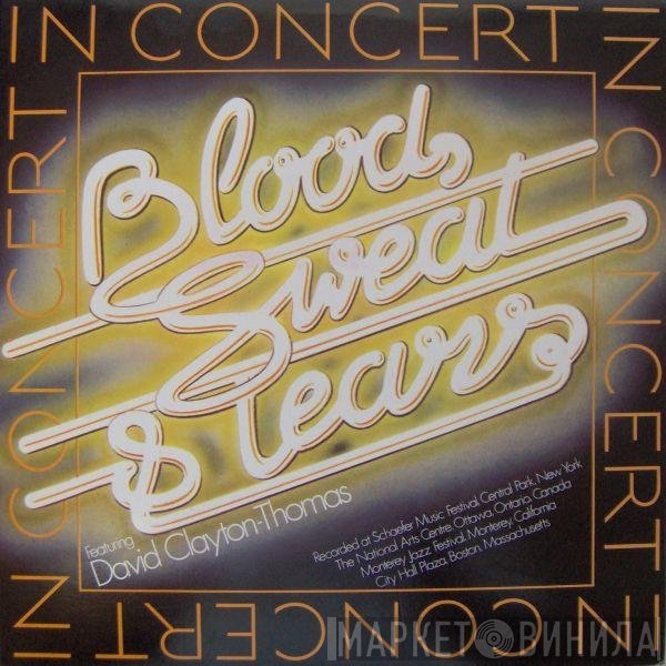 Blood, Sweat And Tears Featuring David Clayton-Thomas  - In Concert