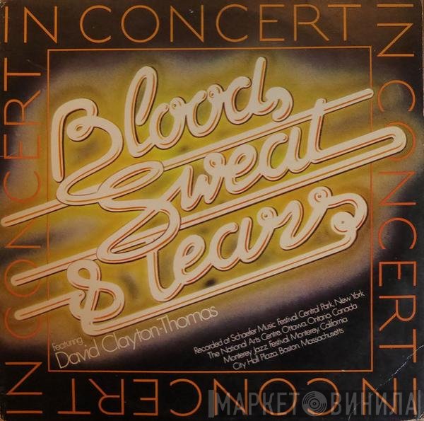 Blood, Sweat And Tears Featuring David Clayton-Thomas  - In Concert
