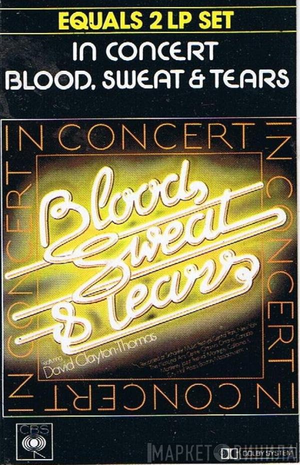Blood, Sweat And Tears Featuring David Clayton-Thomas  - In Concert
