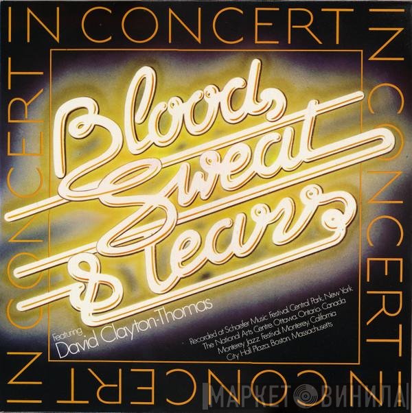 Blood, Sweat And Tears Featuring David Clayton-Thomas  - In Concert
