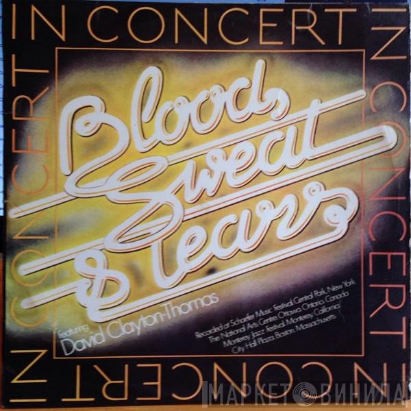 Blood, Sweat And Tears Featuring David Clayton-Thomas  - In Concert