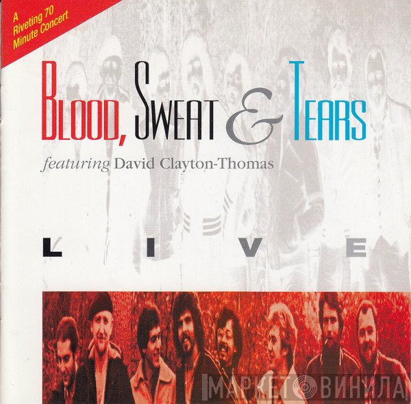 Blood, Sweat And Tears Featuring David Clayton-Thomas  - Live