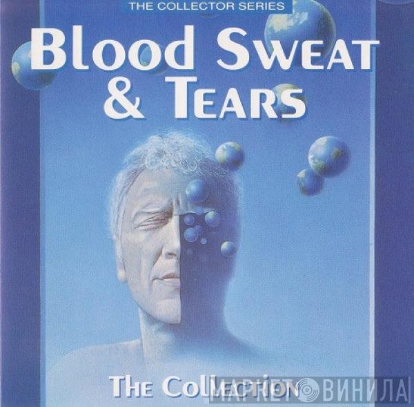 Blood, Sweat And Tears  - The Collection