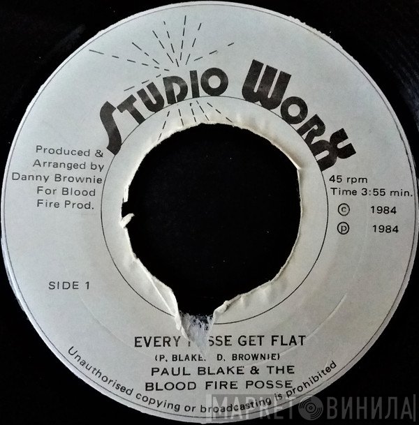 Bloodfire Possé, Paul Blake  - Every Posse Get Flat / Flat Out