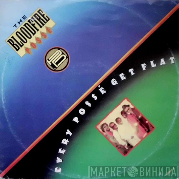 Bloodfire Possé  - Every Possé Get Flat