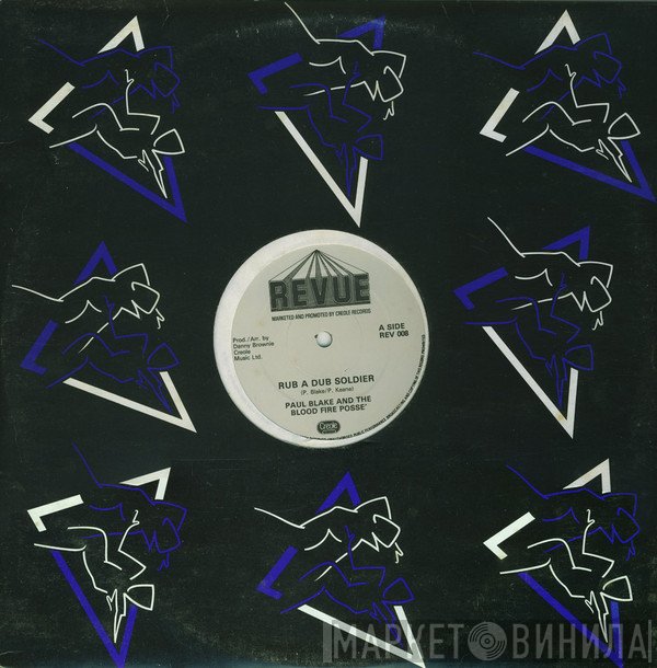 Bloodfire Possé, Paul Blake  - Rub A Dub Soldier