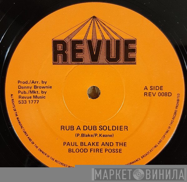 Bloodfire Possé, Paul Blake  - Rub A Dub Soldier