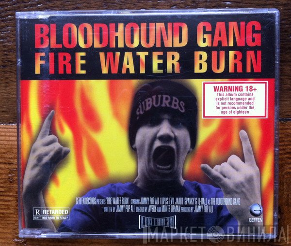 Bloodhound Gang  - Fire Water Burn
