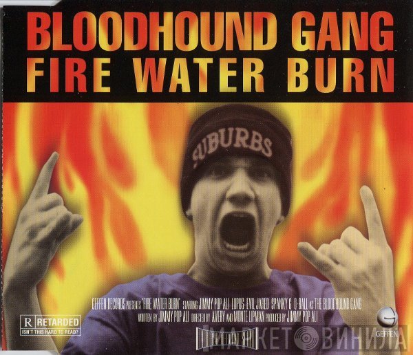 Bloodhound Gang  - Fire Water Burn