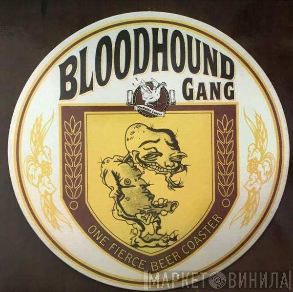 Bloodhound Gang  - One Fierce Beer Coaster