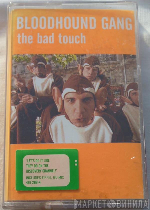 Bloodhound Gang - The Bad Touch