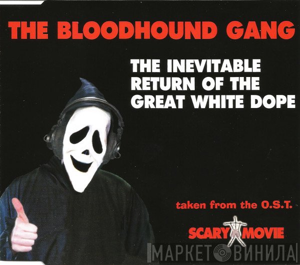 Bloodhound Gang - The Inevitable Return Of The Great White Dope