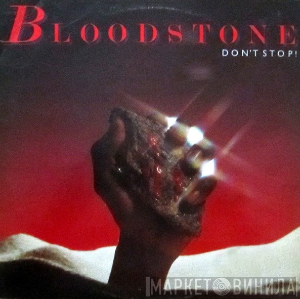 Bloodstone - Don't Stop!