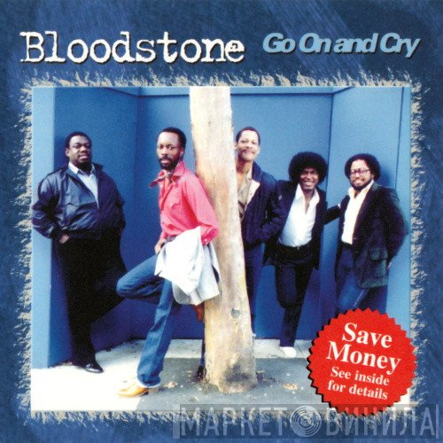Bloodstone - Go On And Cry