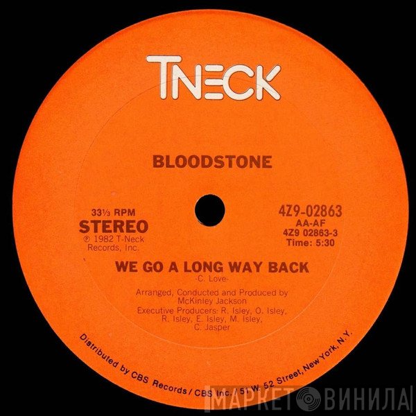 Bloodstone - We Go A Long Way Back
