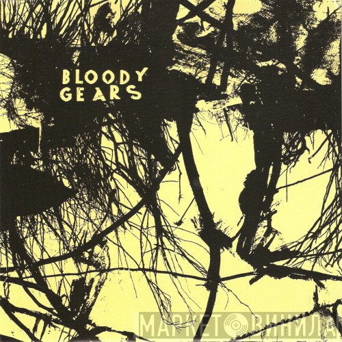 Bloody Gears - Bloody Gears