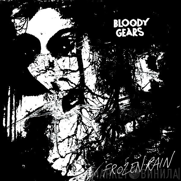 Bloody Gears - Frozen Rain