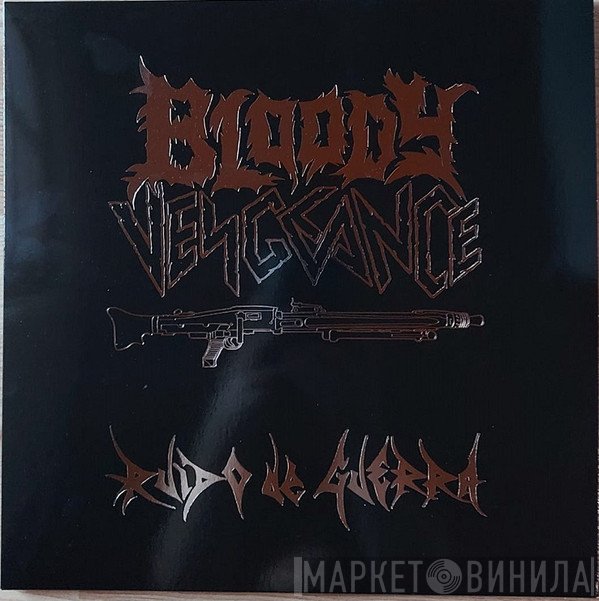 Bloody Vengeance  - Ruído De Guerra