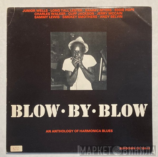  - Blow By Blow (An Anthology Of Harmonica Blues)