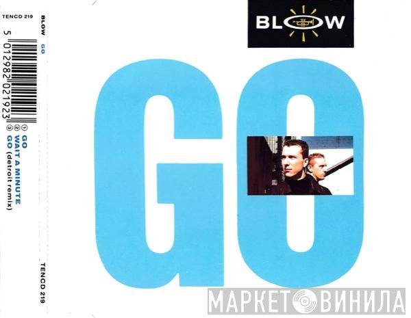Blow  - Go
