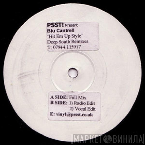 Blu Cantrell - Hit Em Up Style (Deep South Remixes)
