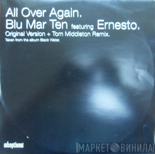 Blu Mar Ten Featuring Ernesto  - All Over Again