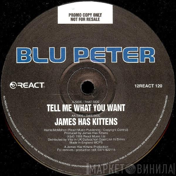 Blu Peter - Tell Me What You Want