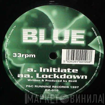 Blue   - Initiate / Lockdown
