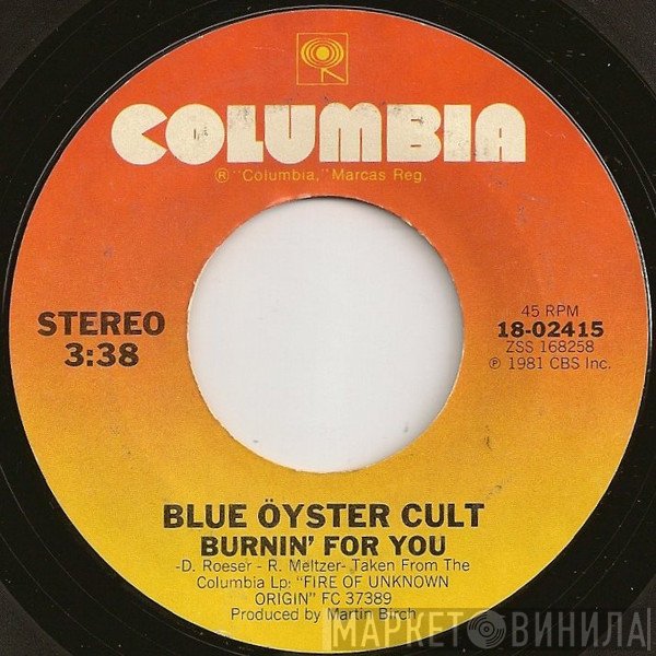 Blue Öyster Cult  - Burnin' For You