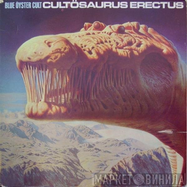 Blue Öyster Cult - Cultösaurus Erectus