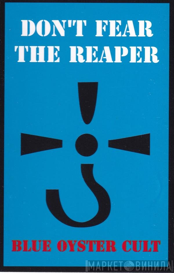 Blue Öyster Cult - Don't Fear The Reaper