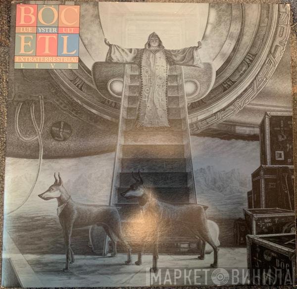 Blue Öyster Cult  - Extraterrestrial Live