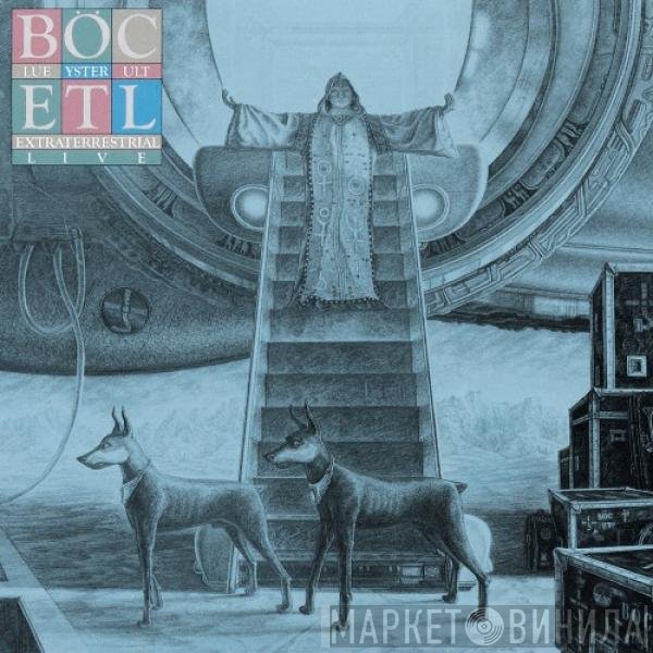 Blue Öyster Cult  - Extraterrestrial Live