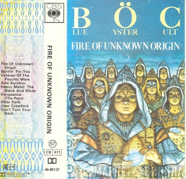 Blue Öyster Cult  - Fire Of Unknown Origin