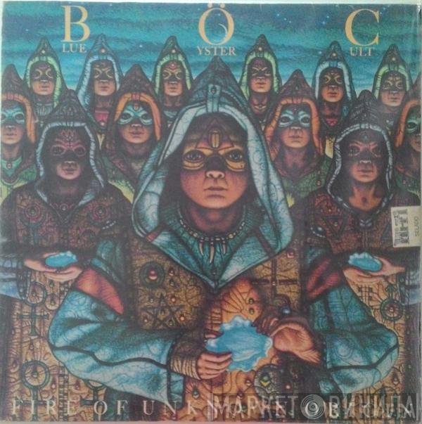 Blue Öyster Cult  - Fire Of Unknown Origin