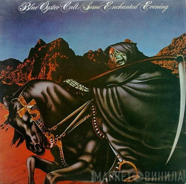 Blue Öyster Cult  - Some Enchanted Evening
