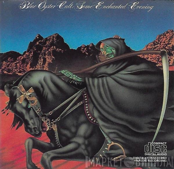 Blue Öyster Cult  - Some Enchanted Evening