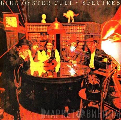Blue Öyster Cult  - Spectres