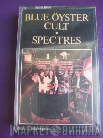 Blue Öyster Cult  - Spectres