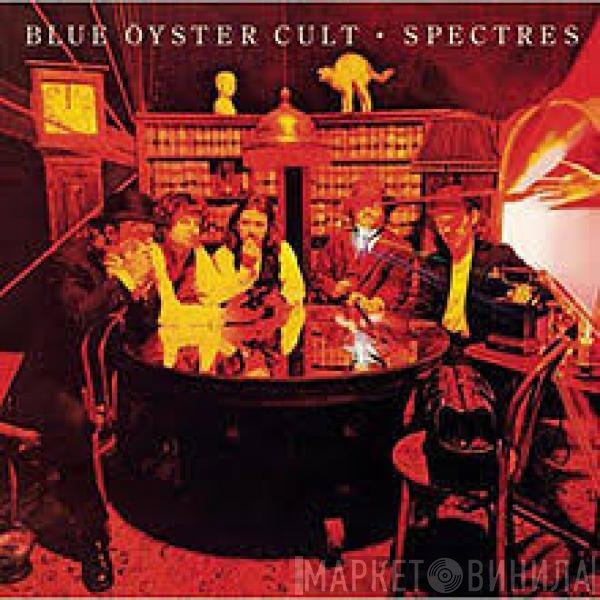 Blue Öyster Cult  - Spectres