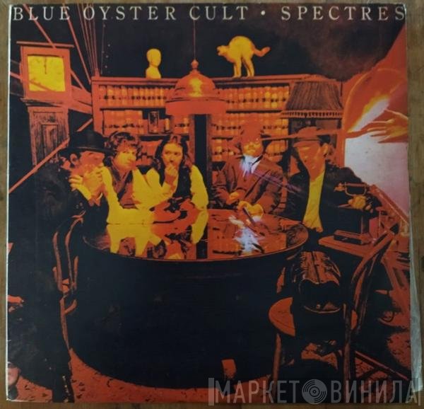 Blue Öyster Cult  - Spectres