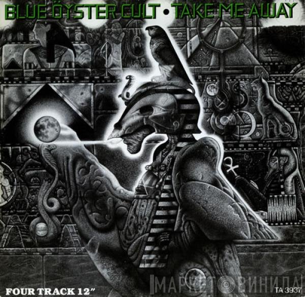 Blue Öyster Cult - Take Me Away